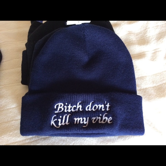 “Bitch don’t kill my vibe” knit cap. - Picture 6 of 6